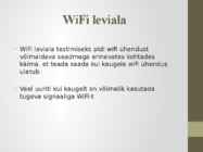 Avaliku WiFi kasutajamugavus #17