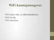 Avaliku WiFi kasutajamugavus #3