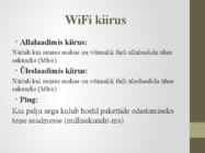 Avaliku WiFi kasutajamugavus #4