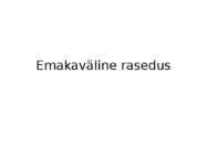 Emakaväline rasedus