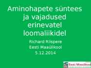 Aminohapete vajadused loomadel