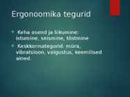Ergonoomika #3