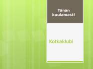 KOTKAKLUBI #9