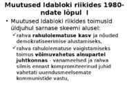 IDABLOKI LAGUNEMINE JA KÜLMA SÕJA LÕPP #10