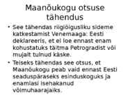 ISESEISVUSE VÄLJAKUULUTAMINE JA SAKSA OKUPATSIOON #3