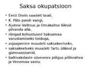 ISESEISVUSE VÄLJAKUULUTAMINE JA SAKSA OKUPATSIOON #8
