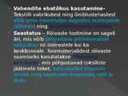 TEKSTIILITÖÖSTUS #7