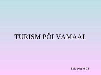 Turism põlvamaal