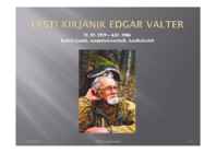 EESTI KIRJANIK EDGAR VALTER #3