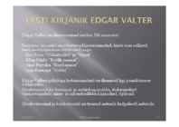 EESTI KIRJANIK EDGAR VALTER #5