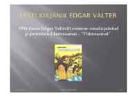 EESTI KIRJANIK EDGAR VALTER #6