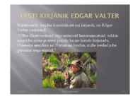EESTI KIRJANIK EDGAR VALTER #8