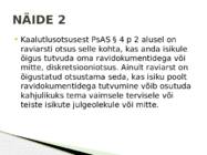 KAALUTLUSÕIGUSE RAKENDAMISEGA SEOTUD PROBLEEME KOHTUPRAKTIKA NÄITEL #13