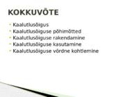 KAALUTLUSÕIGUSE RAKENDAMISEGA SEOTUD PROBLEEME KOHTUPRAKTIKA NÄITEL #16