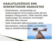 KAALUTLUSÕIGUSE RAKENDAMISEGA SEOTUD PROBLEEME KOHTUPRAKTIKA NÄITEL #3