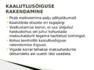 KAALUTLUSÕIGUSE RAKENDAMISEGA SEOTUD PROBLEEME KOHTUPRAKTIKA NÄITEL #5