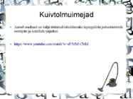Tolmuimejad #9