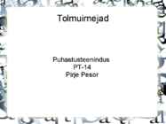 Tolmuimejad