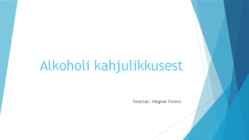 Alkoholi kahjulikkusest