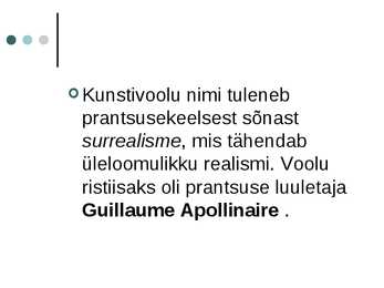 Sürrealism - põhjalik ülevaade esitlusena #4