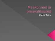 Maakonnad ja omavalitsused