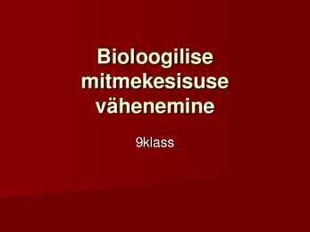 Bioloogilise mitmekesisuse vähenemine