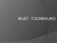 Must-toonekurg