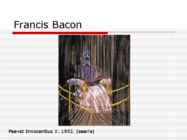 Figuratiivne kunst peale II maailmasõda-Francis Bacon #6