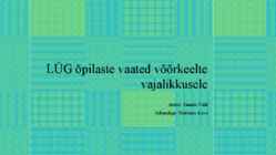 LÜG õpilaste vaated võõrkeelte vajalikkusele