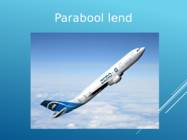 Parabool lend #3