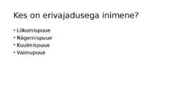 Erinevad kliendirühmad-Raskete ja erivajadustega klientide teenindamine #2