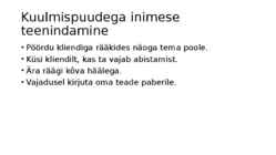 Erinevad kliendirühmad-Raskete ja erivajadustega klientide teenindamine #3