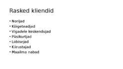 Erinevad kliendirühmad-Raskete ja erivajadustega klientide teenindamine #8