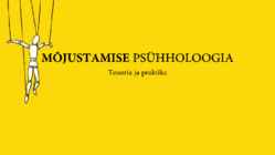 MÕJUSTAMISE PSÜHHOLOOGIA