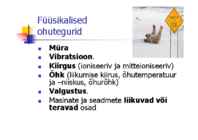 Töökeskkonna ohutegurid #3
