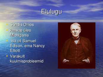 Thomas Alva Edisoni elulugu #2