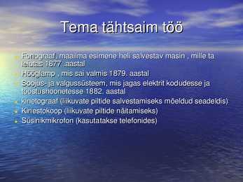 Thomas Alva Edisoni elulugu #6