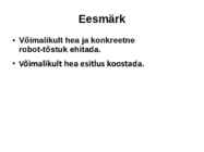 Tõstuk ja robootika #2