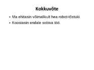 Tõstuk ja robootika #6