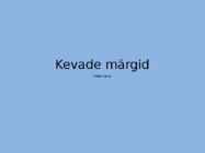 Kevade märgid