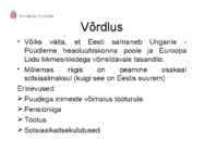 UNGARI SOTSIAALPOLIITIKA JA SOTSIAALKAITSEKULUTUSTE ÜLEVAADE #8