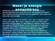 MASS JA ENERGIA #4