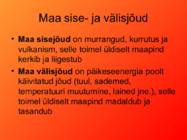 Pinnamoe kujunemine välistegurite toimel #2