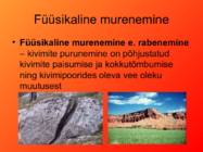 Pinnamoe kujunemine välistegurite toimel #4