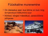 Pinnamoe kujunemine välistegurite toimel #5