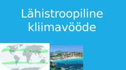 Lähistroopiline kliimavööde