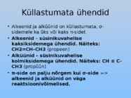 Orgaaniliste ainete põhiklassid ja nende iseloomulikud tunnused #19