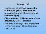 Orgaaniliste ainete põhiklassid ja nende iseloomulikud tunnused #3
