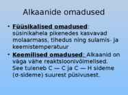 Orgaaniliste ainete põhiklassid ja nende iseloomulikud tunnused #4