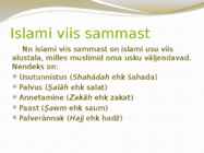 Islami usu tavad ja põhimõtted #7